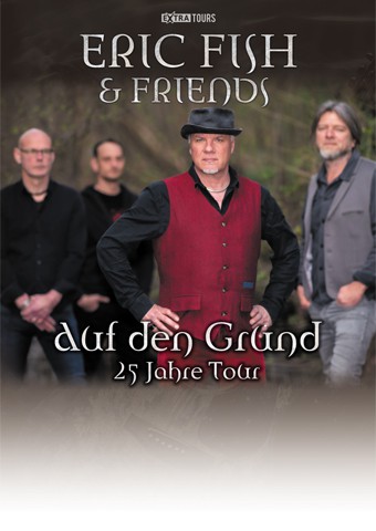 Eric Fish & Friends - Kulturfabrik Höchstadt